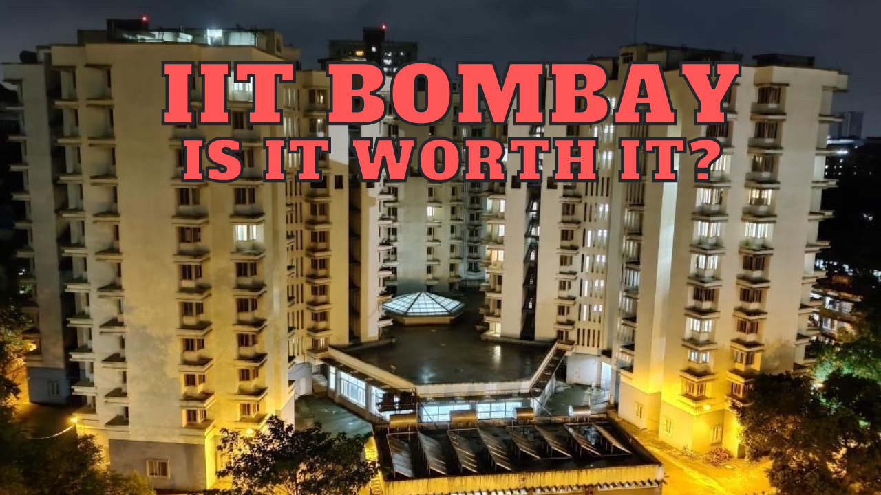 IIT Bombay Review | Is It Really Worth It?