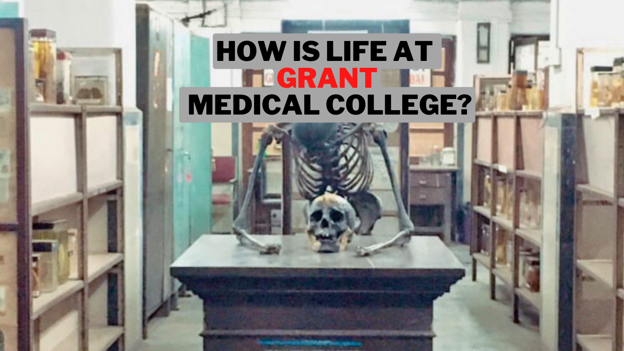 How is life at Grant medical college? | GMC Mumbai Review